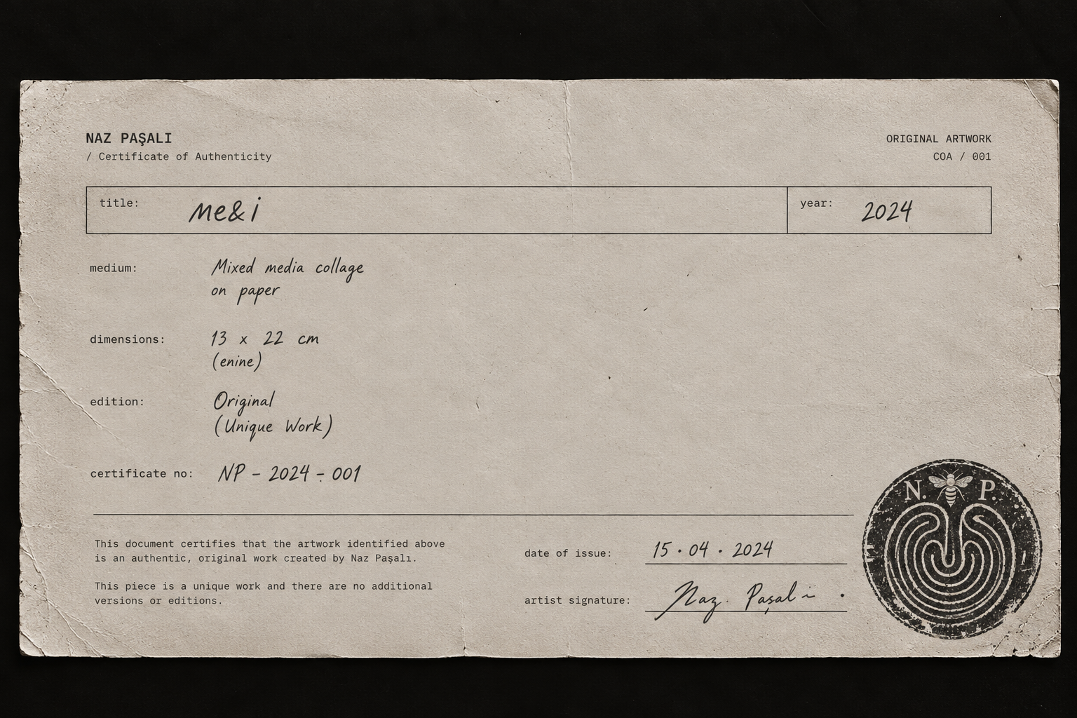 Certificate of Authenticity by Naz Paşalı for an original artwork, with handwritten title, year, medium, dimensions, edition and certificate number, date of issue, the artist's signature, and the N.P. bee and labyrinth stamp.